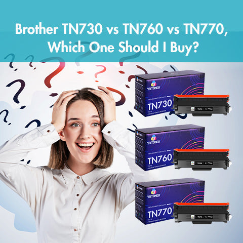 Brother TN730 vs TN760 vs TN770|tn730 vs tn760 vs tn770|Brother TN730 vs TN760 vs TN770||||