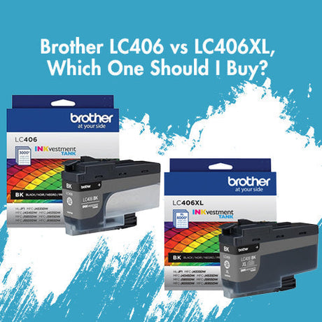 Brother LC406 vs LC406XL, Which One Should I Buy?|Brother LC406 vs LC406XL