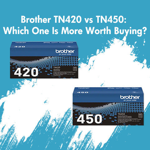 Brother TN420 vs TN450||Brother TN420 vs TN450