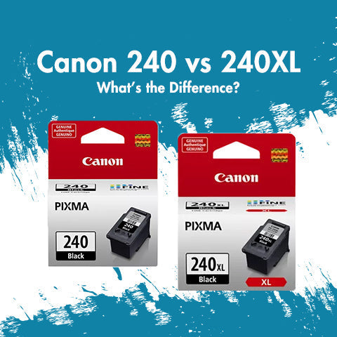 Canon 240 vs 240XL||