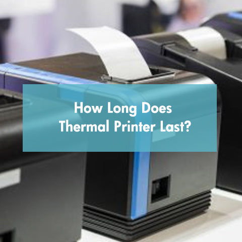 How Long Does Thermal Printer Last|||
