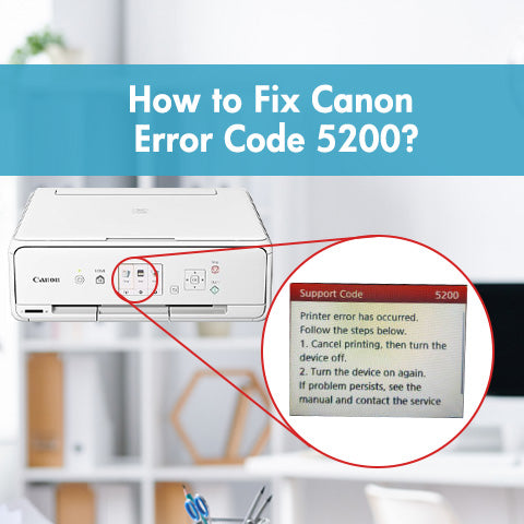 How to Fix Canon Error Code 5200||