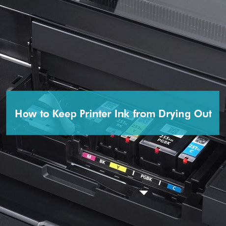 How to Keep Printer Ink from Drying Out|