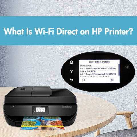 What Is Wi-Fi Direct on HP Printer?|Wi-Fi Direct on HP Printer