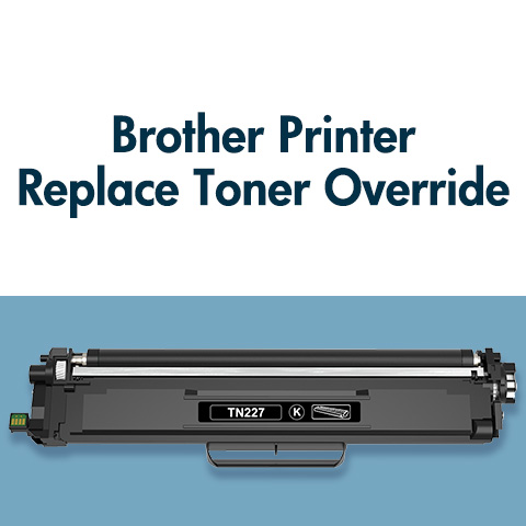 Liquefy Siblings Publicity Brother Printer Replace Toner Override