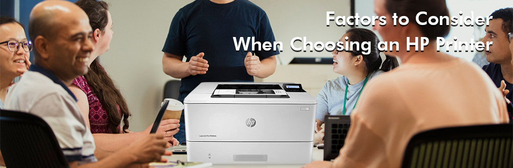 Factors to Consider When Choosing an HP Printer