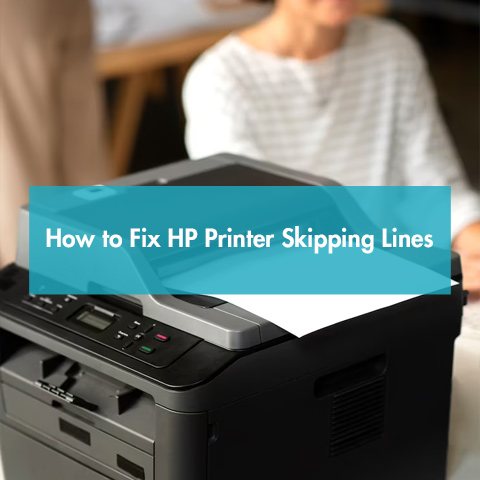 How to Fix HP Printer Skipping Lines