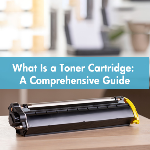 What Is a Toner Cartridge