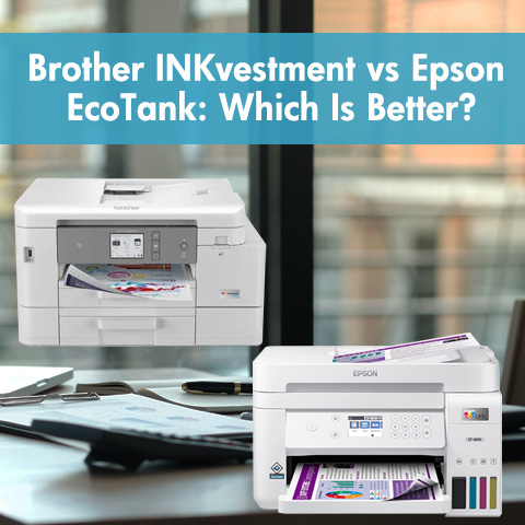 Brother INKvestment vs Epson EcoTank: Which Is Better?