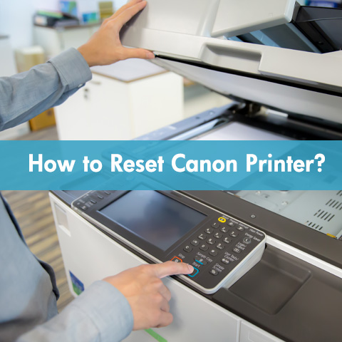 How to Reset Canon Printer