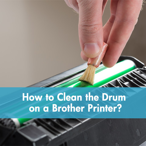 How to Clean the Drum on a Brother Printer