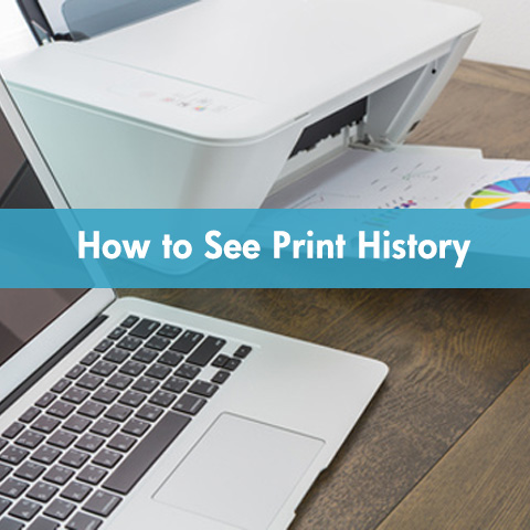 how to see print history