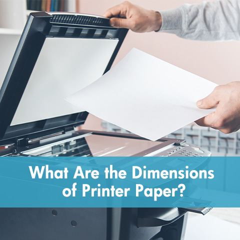 What Are the Dimensions of Printer Paper?