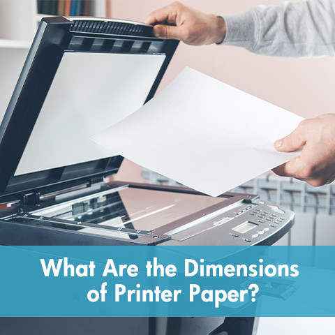 What Are the Dimensions of Printer Paper?