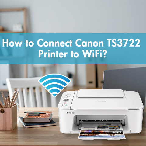 How to Connect Canon TS3722 Printer to WiFi