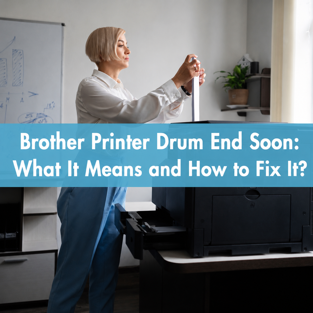 Brother Printer Drum End Soon
